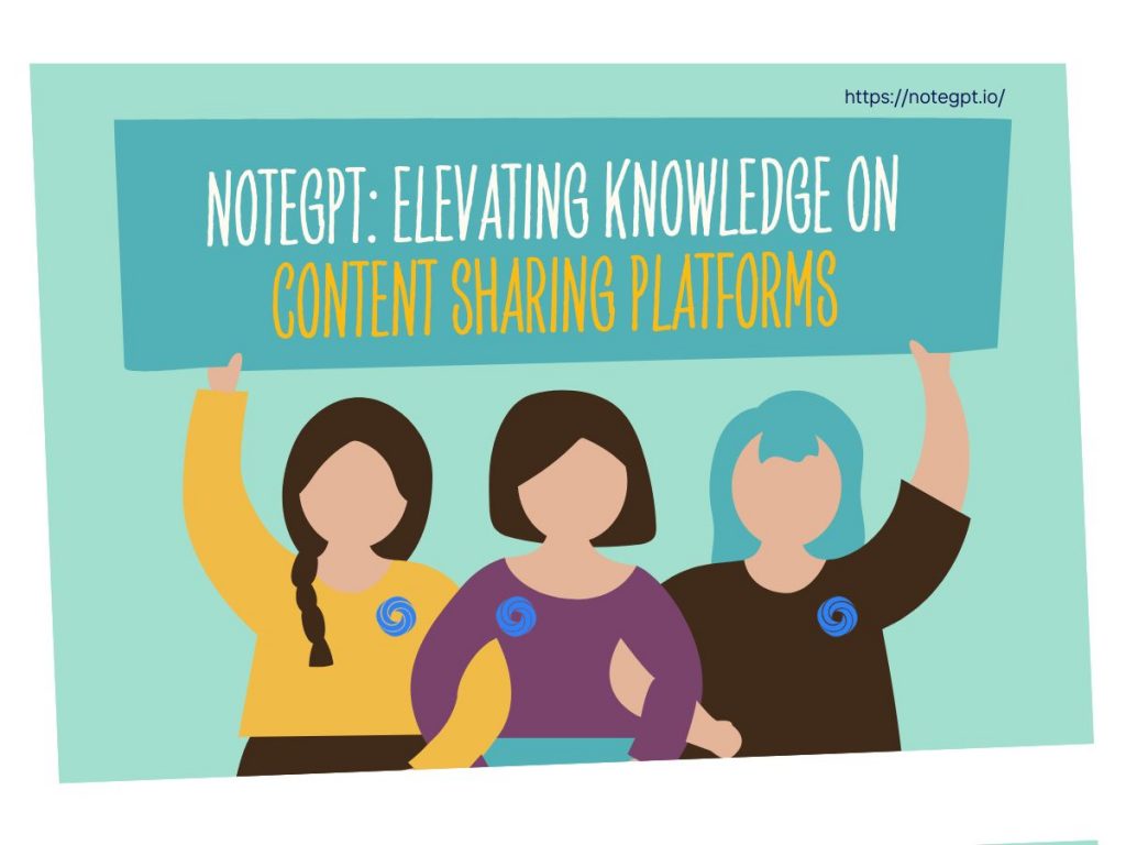 NoteGPT: Elevating Knowledge on Content Sharing Platforms-NoteGPT