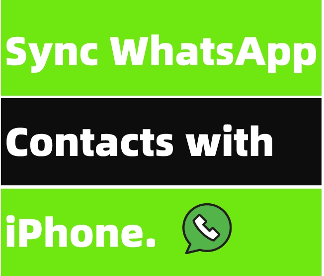Sync WhatsApp Contacts with iPhone