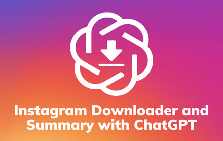 Denote - Instagram Downloader and Summary with ChatGPT
