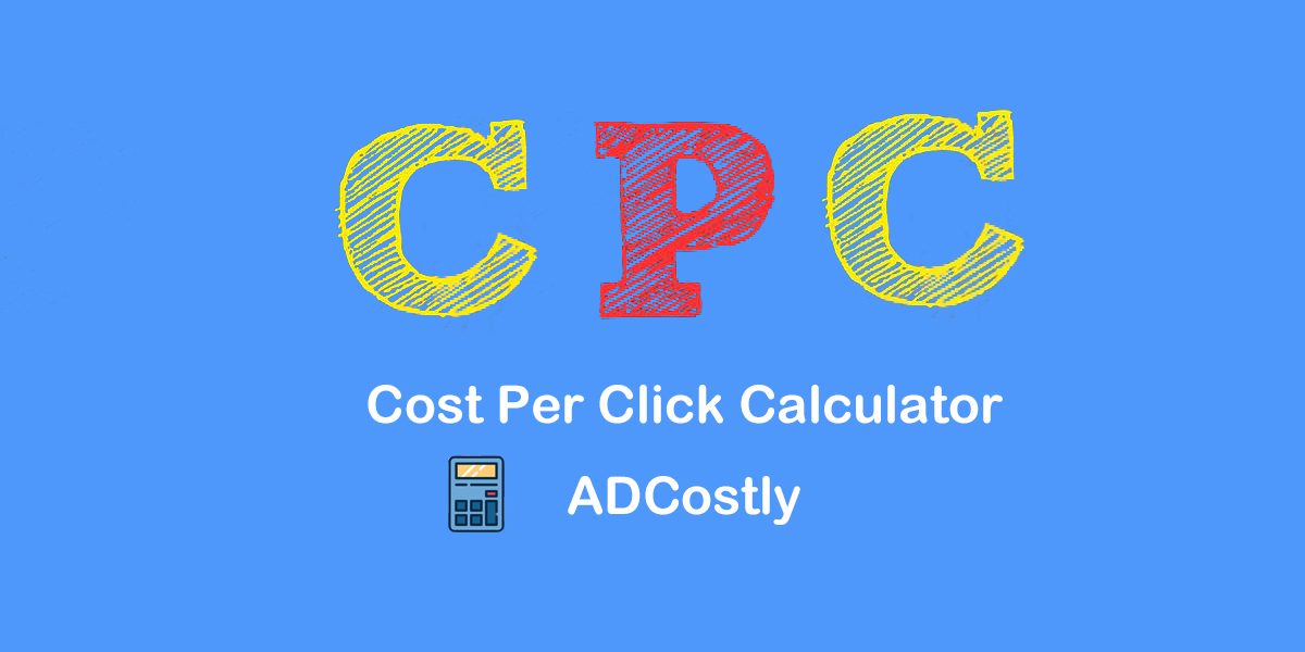 Cost Per Click (CPC) Explained, With Formula and Alternatives