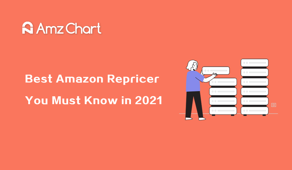 Best Amazon Repricer You Must Know in 2021