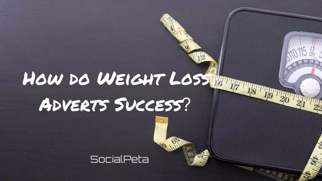 How do Weight Loss Adverts Success？