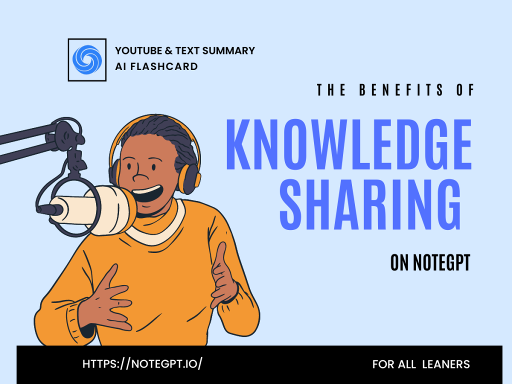 The Undeniable Benefits of Knowledge Sharing on NoteGPT-NoteGPT