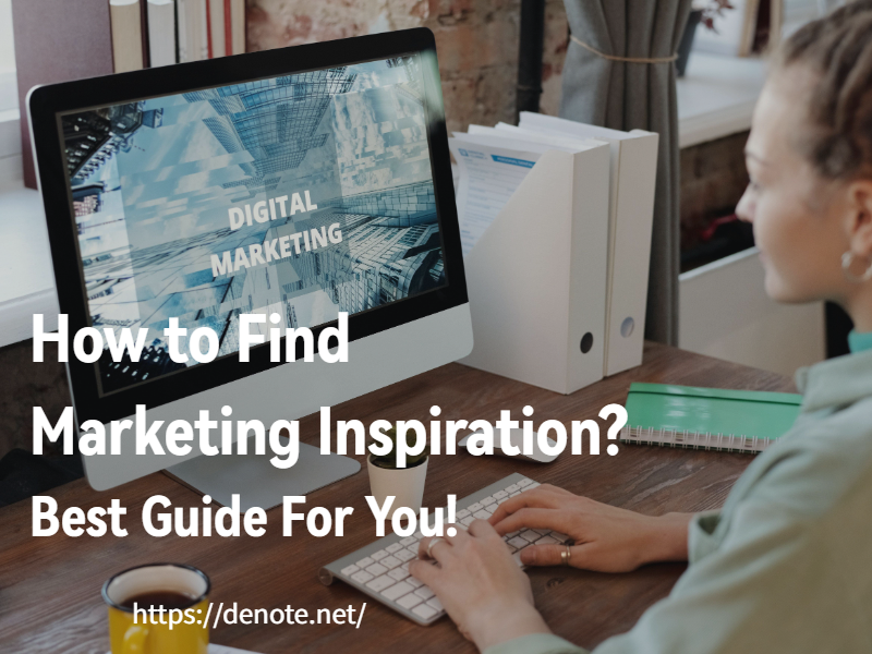 Denote，Marketing Inspiration，advertising inspiration