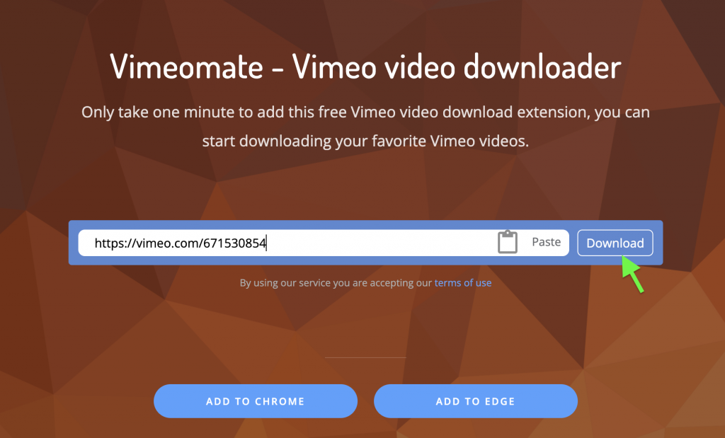 Enter Vimeomate, paste the link in, and click the download button