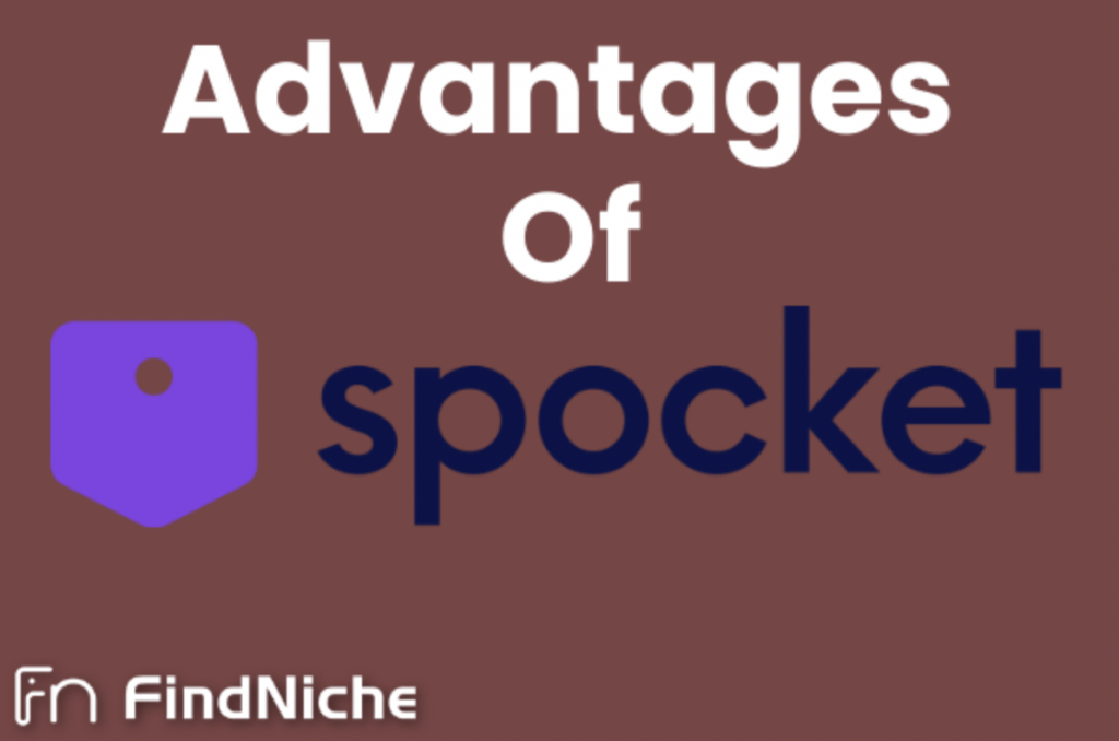 Advantages of Spocket