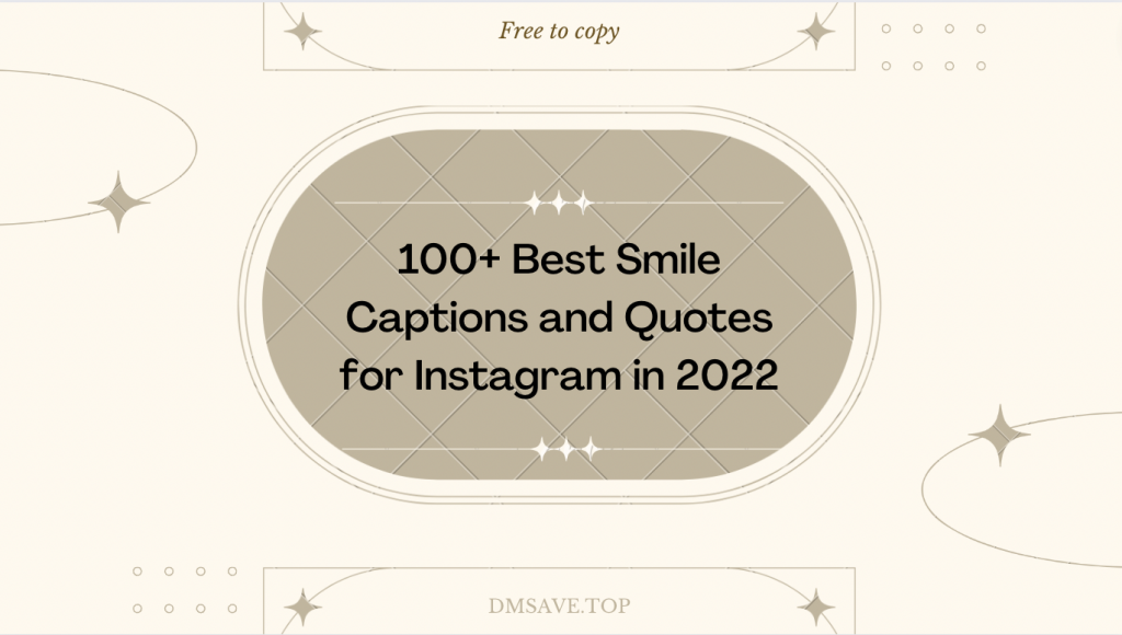 100+ Best Smile Captions and Quotes for Instagram in 2022