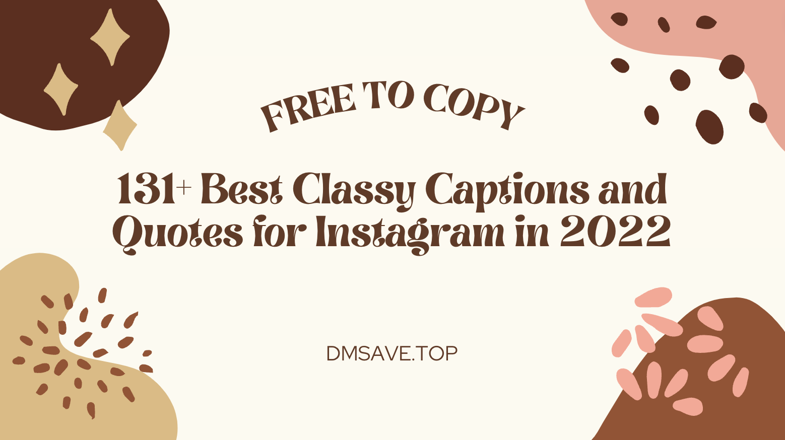 131+ Best Classy Captions and Quotes for Instagram in 2022 [Free to Copy]