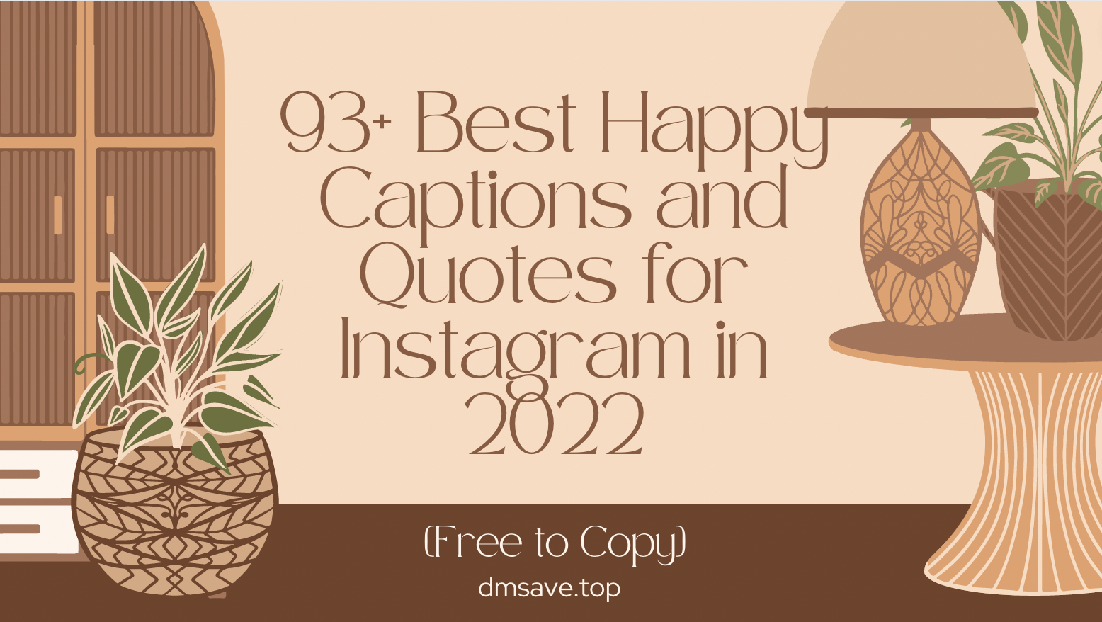 93+ Best Happy Captions and Quotes for Instagram in 2022 [Free to Copy]
