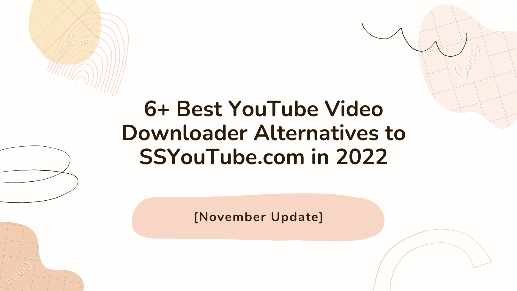 6+ Best YouTube Video Downloader Alternatives to SSYouTube.com in 2022 [November Update]