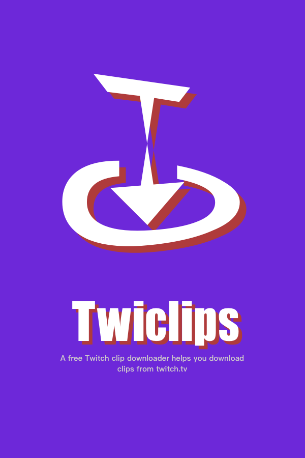 Free Twitch clip downloader - Twiclips