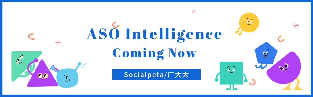 Socialpeta ASO Intelligence Coming Now