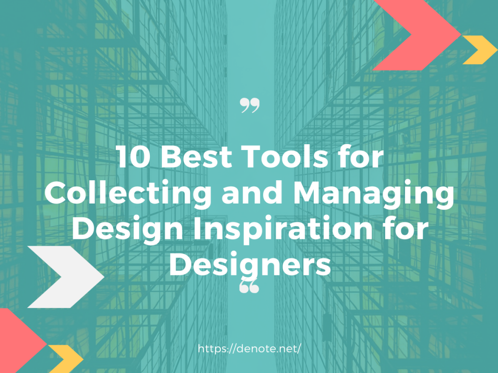 Denote - 10 Best Tools for Collecting and Managing Design Inspiration for Designers
