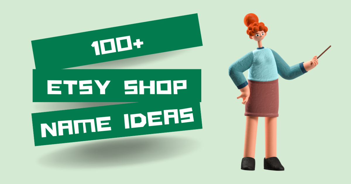 2024 Ultimate Guide 100+ Etsy Shop Name Ideas for Entrepreneurs