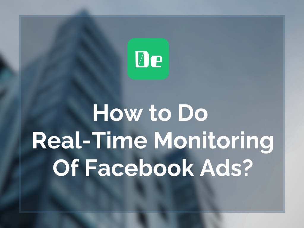 denote, Real-Time Monitoring, Facebook Ads, ad tracking