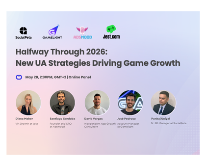 Halfway Through 2026: New UA Strategies Driving Game Growth