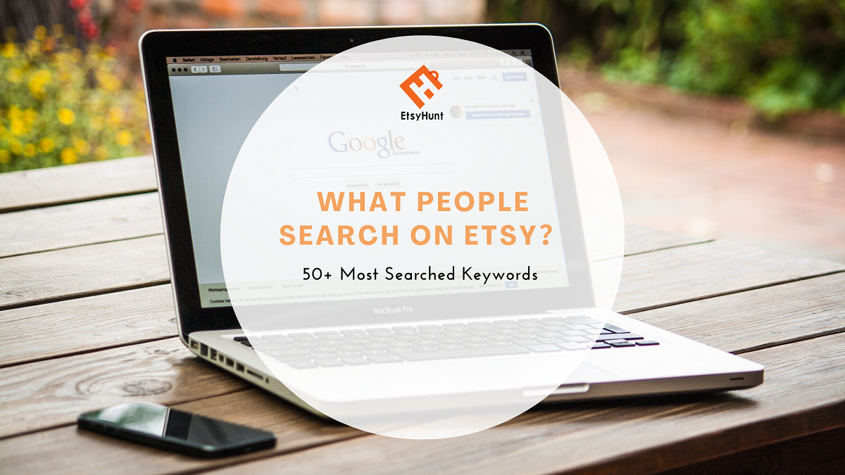 What People Search on Etsy 50+ Most Searched Keywords
