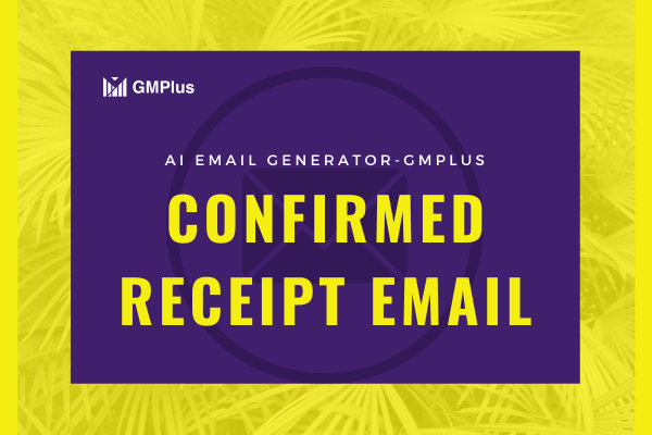 GMPlus-Confirmed Receipt Email