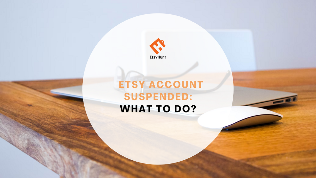 Etsy Account Suspended: What to Do