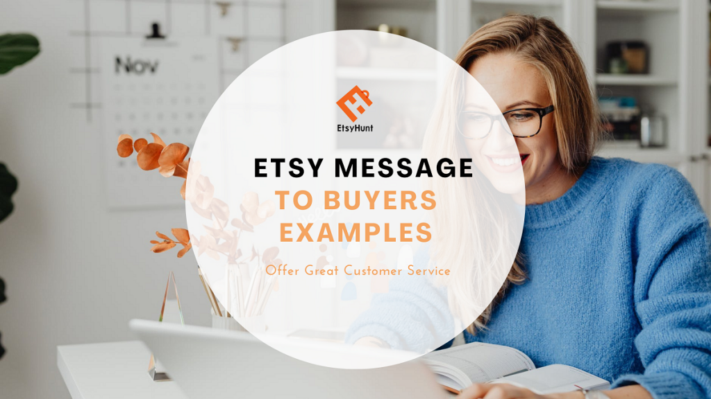 Etsy Message to Buyers Examples: Offer Great Customer Service