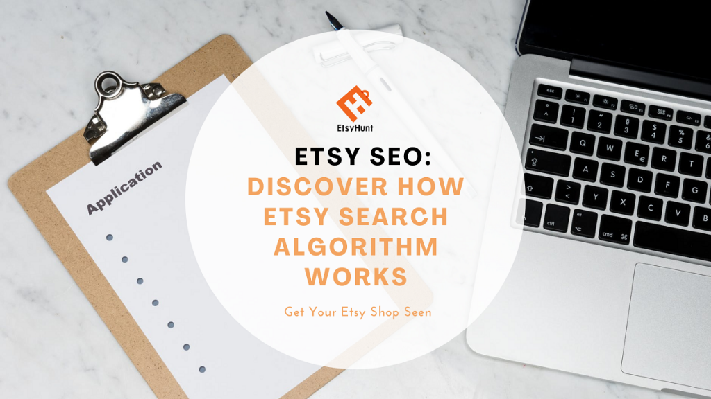 Etsy SEO: Discover How Etsy Search Algorithm Works