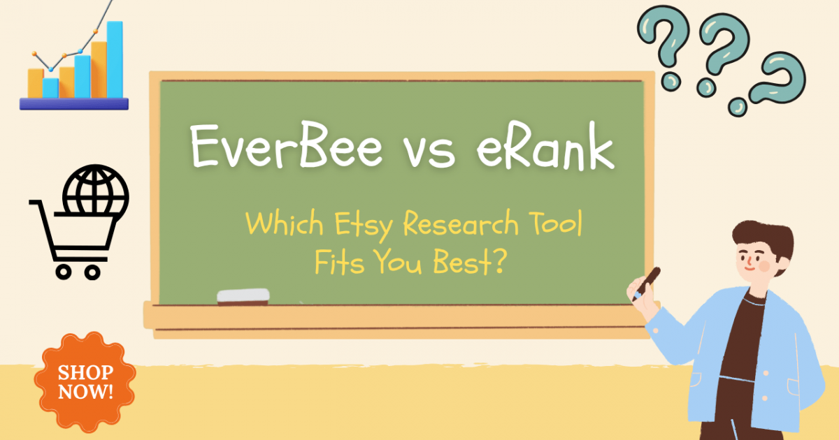 EverBee vs eRank: Which Etsy Research Tool Fits You Best?
