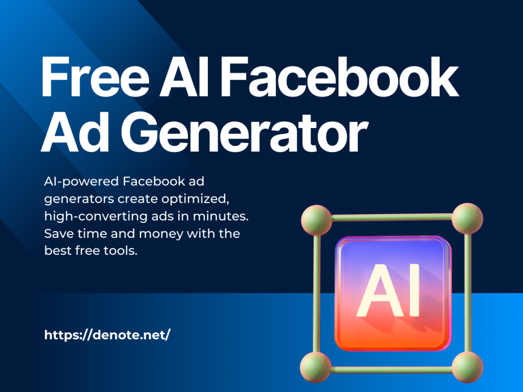 Free AI Facebook Ad Generator for Easy Ad Creation - Denote