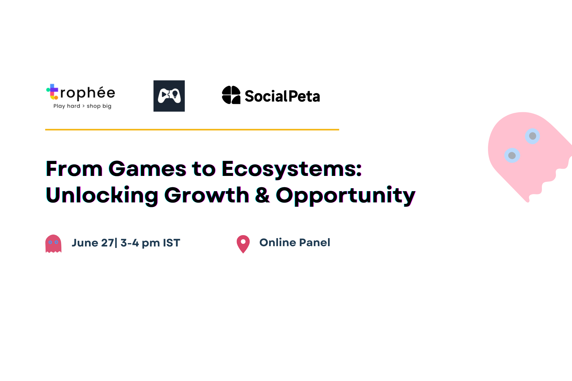 From Games to Ecosystems: Unlocking Growth & Opportunity event artwork with organizer and schedule information