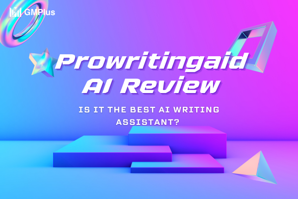 Prowritingaid AI Review