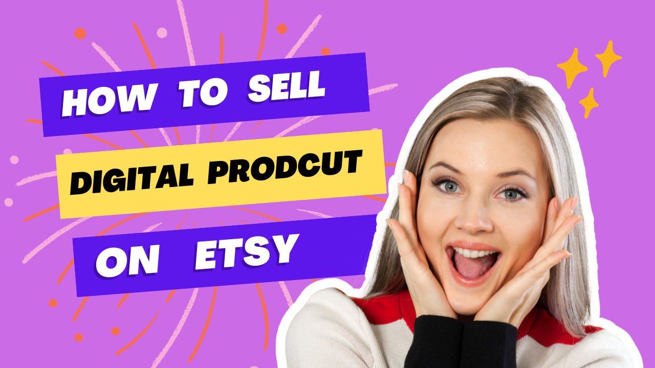 A Guide To Selling Digital Products On Etsy
