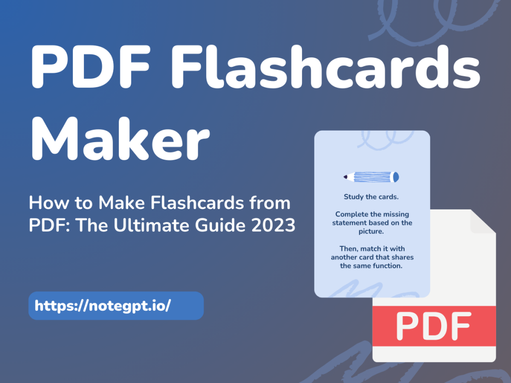 How to Make Flashcards from PDF: The Ultimate Guide 2023 - NoteGPT