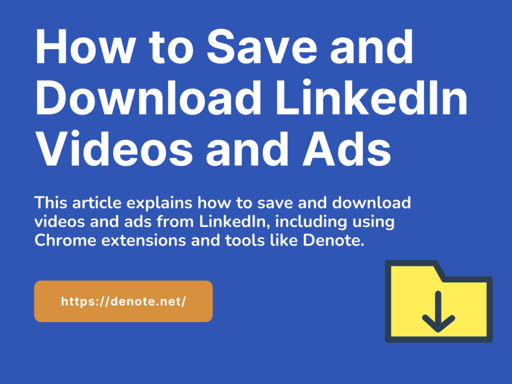 How to Save and Download LinkedIn Videos and Ads - Denote