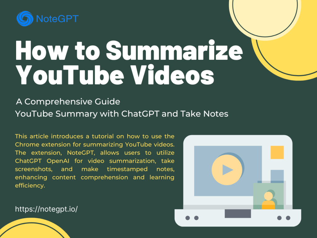 How to Summarize YouTube Videos - A Comprehensive Guide - NoteGPT