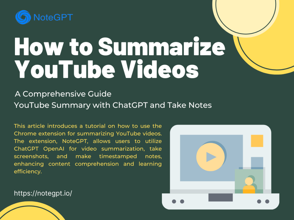 How To Summarize YouTube Videos - A Comprehensive Guide