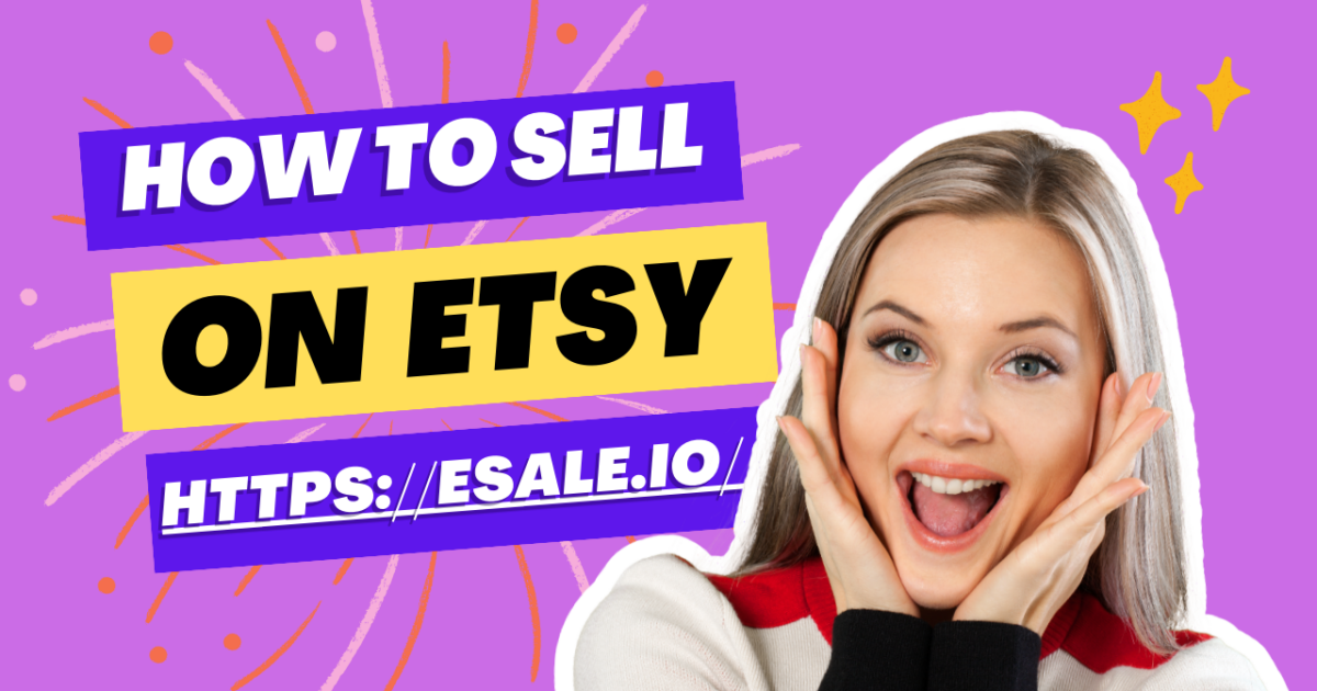 How To Sell On Etsy 