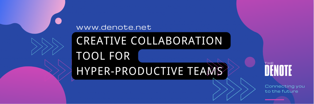 5 creative collaboration tools for hyper-productive teams-denoe