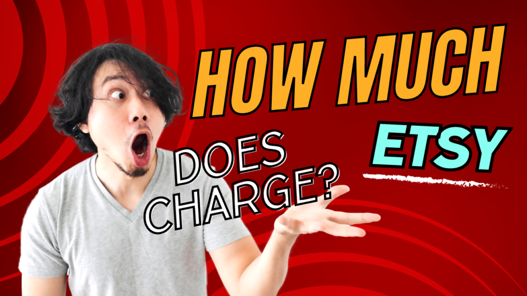 Demystifying Etsy Fees in 2023 How Much Does Etsy Charge?