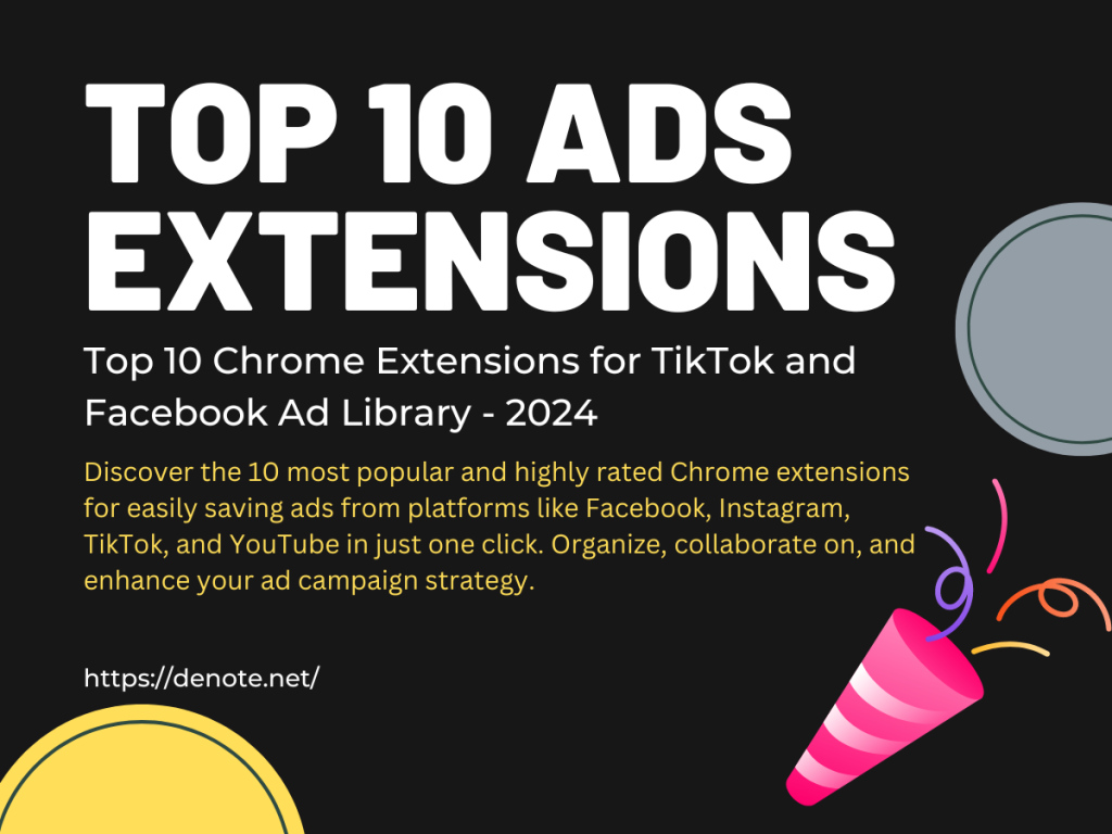 Top 10 Chrome Extensions for TikTok and Facebook Ad Library - 2024