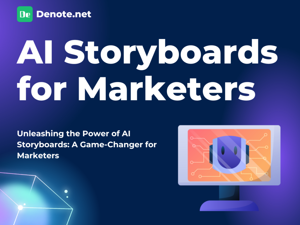 Unleashing the Power of AI Storyboards: A Game-Changer for Marketers