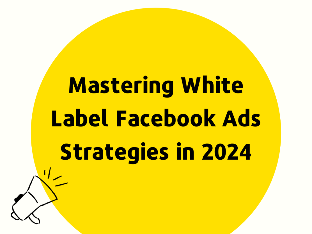 White Label Facebook Ads