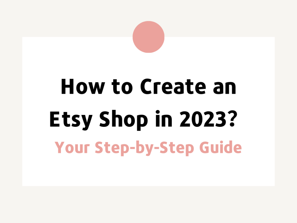 How To Create An Etsy Shop
