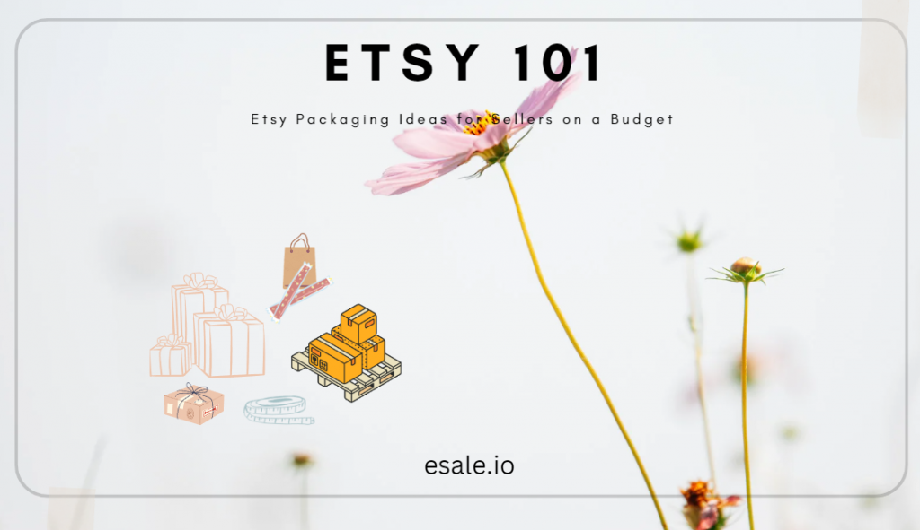 Etsy Packaging Ideas