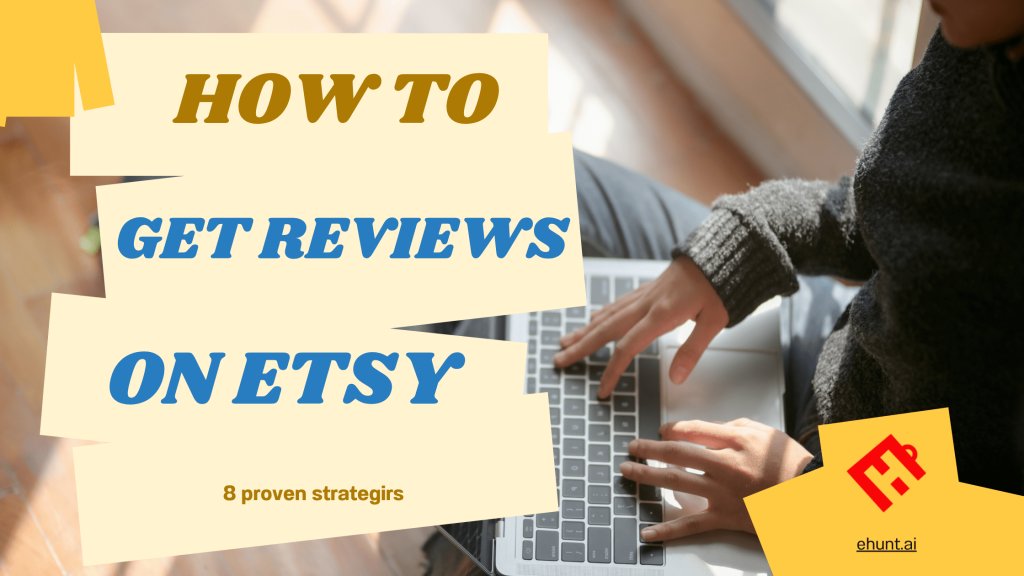 How to Get More Reviews on Etsy
