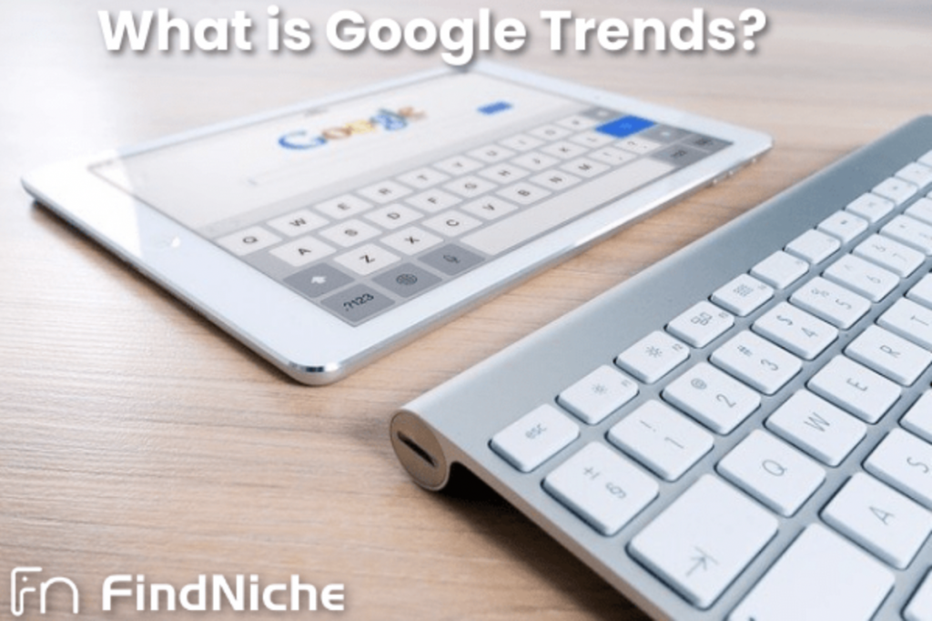 What is Google Trends?