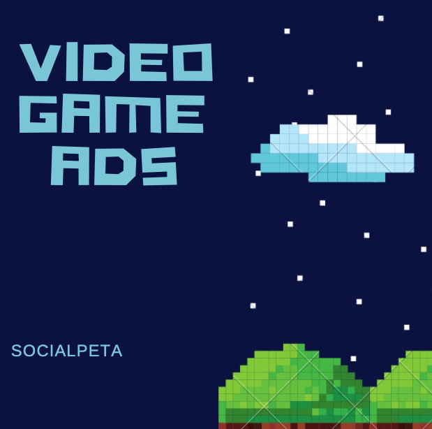 9 New Creative Tips For Video Game Ads – SocialPeta