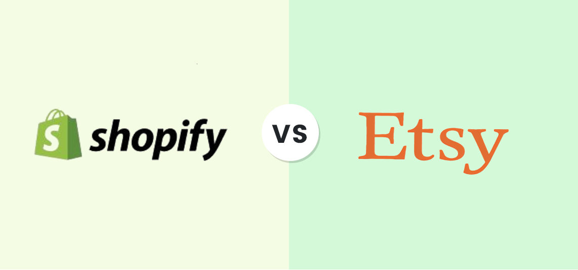 Shopify Vs. Etsy: Which One Is Best For Your Business?