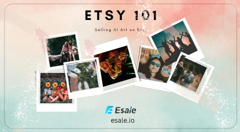 Etsy 101: Selling AI Art on Etsy