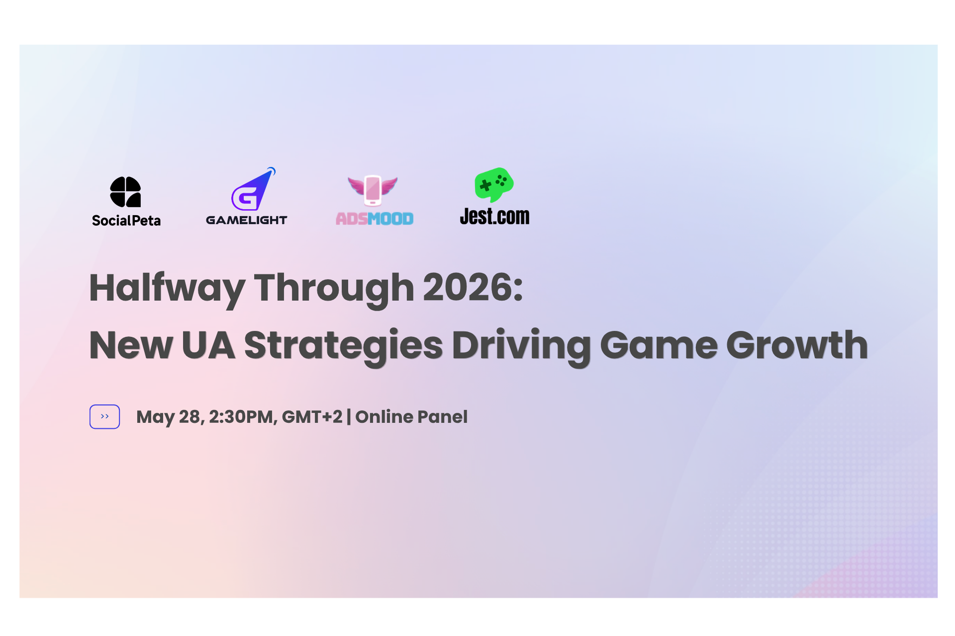 Halfway Through 2026: New UA Strategies Driving Game Growth event artwork with organizer and schedule information