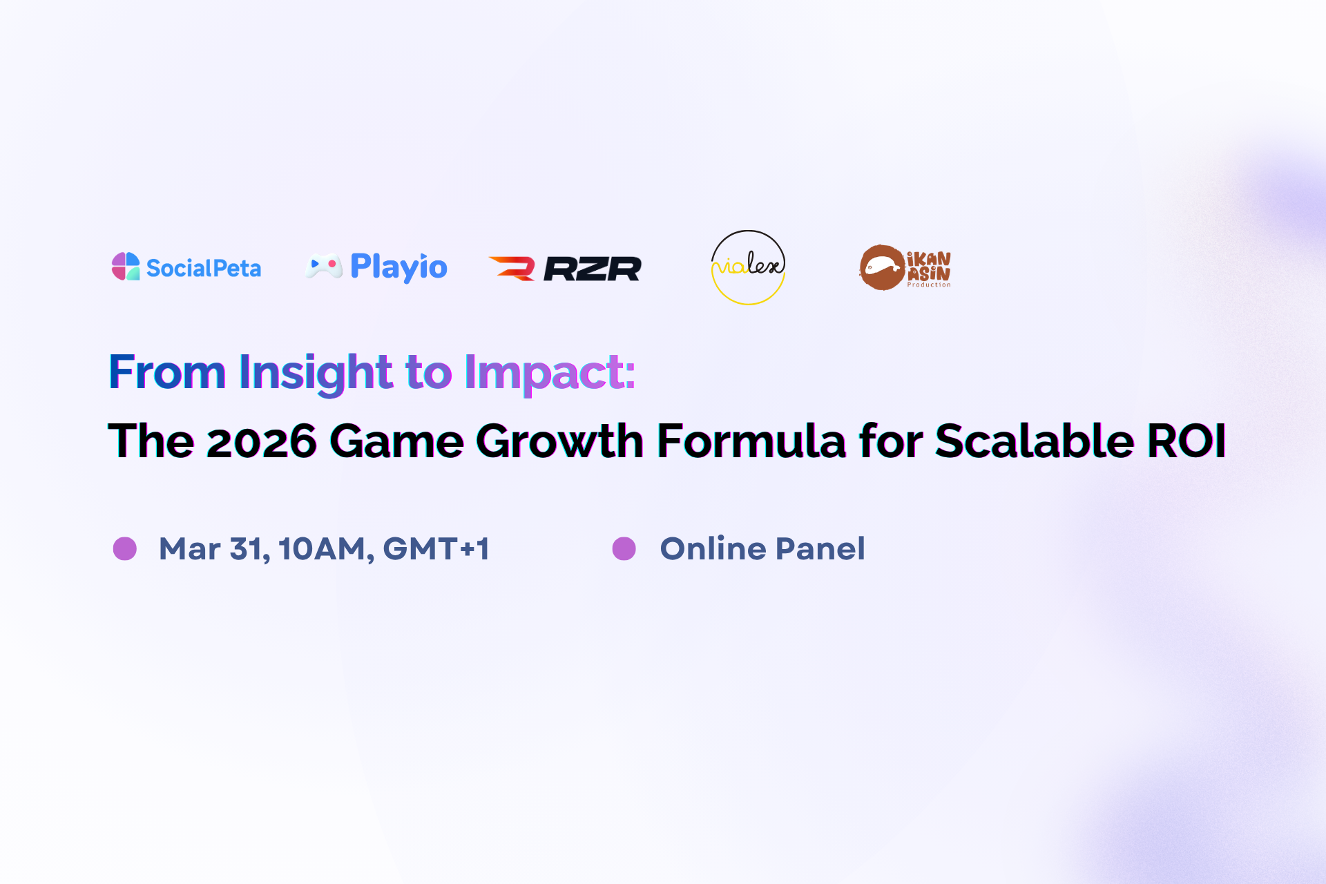 From Insight to Impact: The 2026 Game Growth Formula for Scalable ROI event artwork with organizer and schedule information