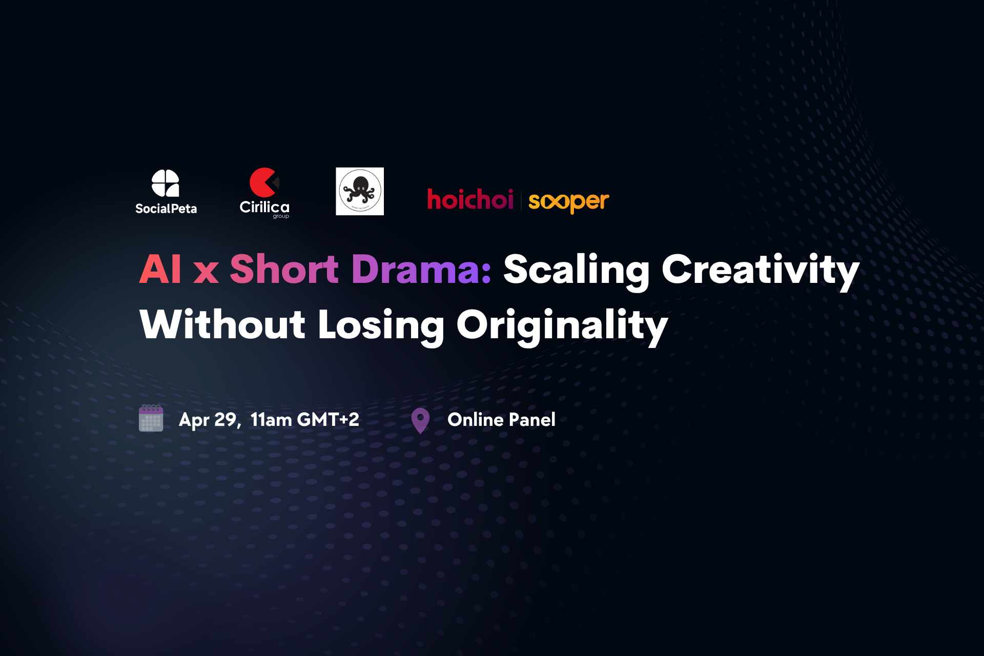 AI x Short Drama: Scaling Creativity Without Losing Originality event artwork with organizer and schedule information